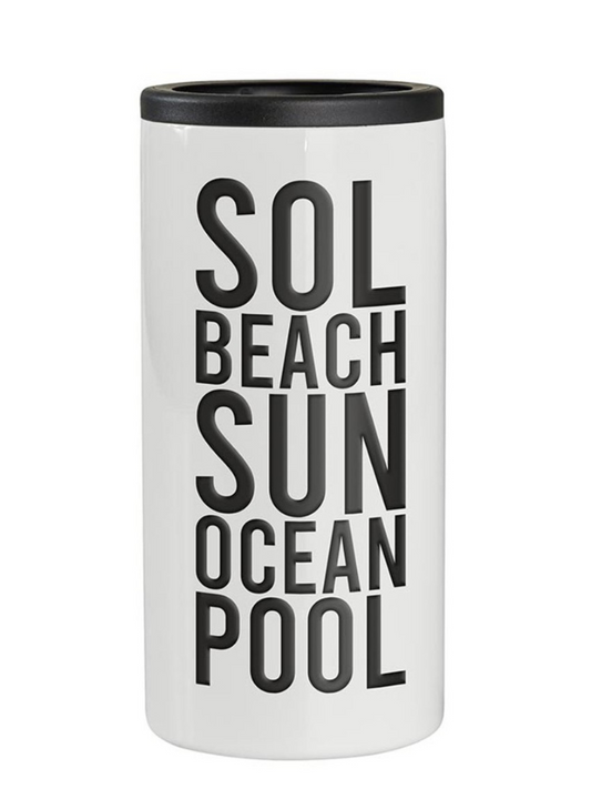 Sol, Beach, Sun, Ocean, Pool 12 oz. Skinny Can Cooler